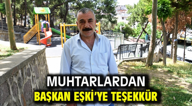 Muhtarlardan Başkan Eşki'ye teşekkür