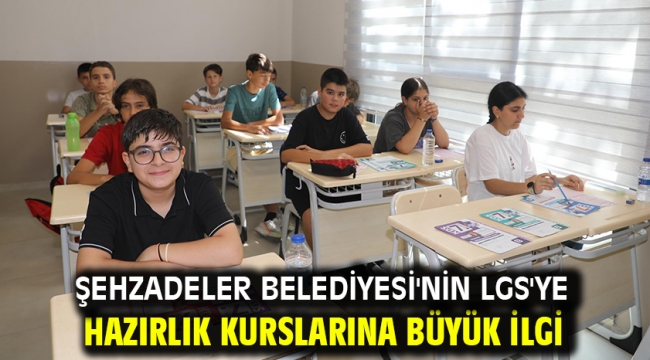 Şehzadeler Belediyesi'nin Lgs'ye Hazırlık Kurslarına Büyük İlgi