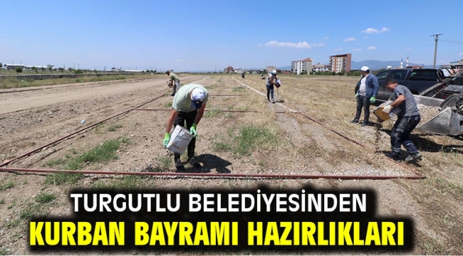 Turgutlu Belediyesinden Kurban Bayramı Hazırlıkları