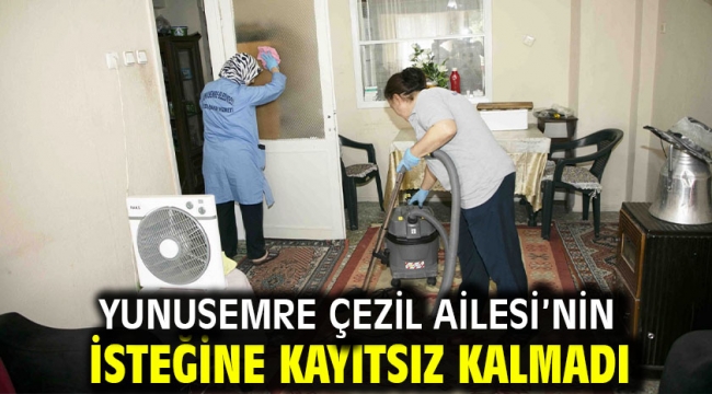 Yunusemre Çezil Ailesi'nin İsteğine Kayıtsız Kalmadı