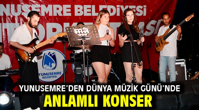 Yunusemre'den Dünya Müzik Günü'nde Anlamlı Konser