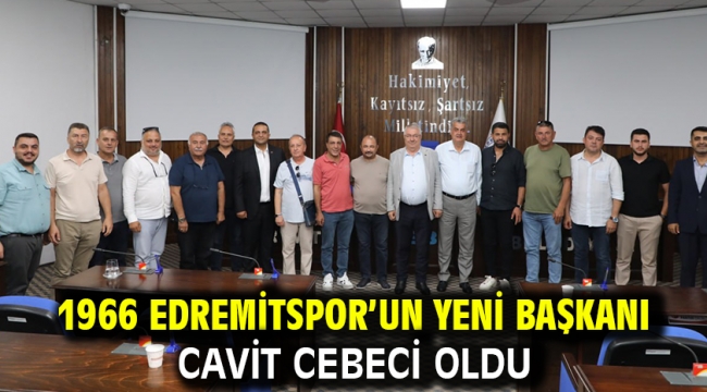 1966 Edremitspor'un Yeni Başkanı Cavit Cebeci Oldu