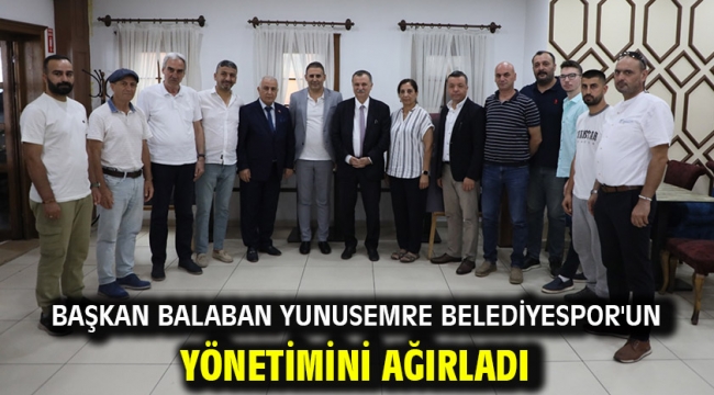 Başkan Balaban Yunusemre Belediyespor'un Yönetimini Ağırladı