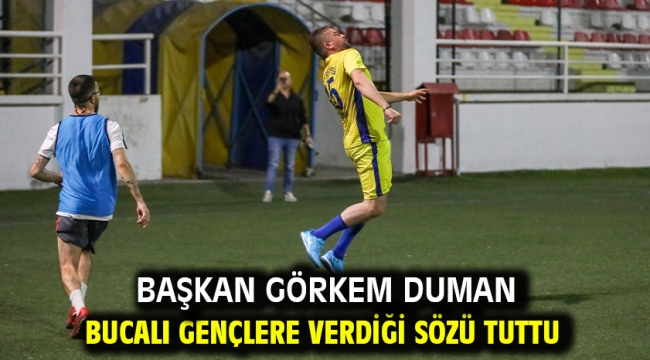 Başkan Görkem Duman Bucalı gençlere verdiği sözü tuttu