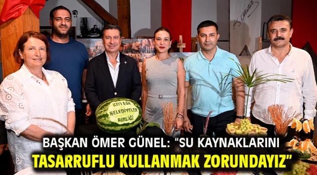 Başkan Ömer Günel: "Su Kaynaklarını Tasarruflu Kullanmak Zorundayız"