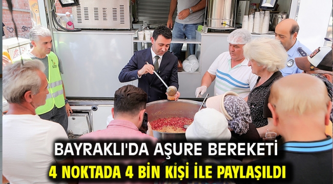 Bayraklı'da aşure bereketi 4 noktada 4 bin kişi ile paylaşıldı