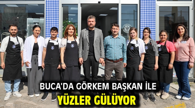 Buca'da Görkem Başkan ile yüzler gülüyor