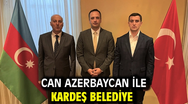 Can Azerbaycan ile kardeş belediye