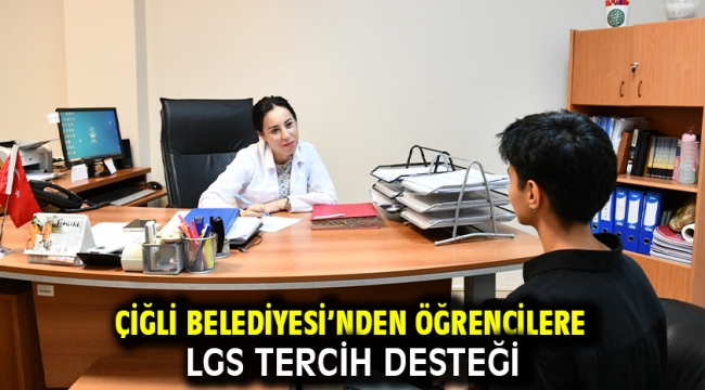 Çiğli Belediyesi'nden Öğrencilere LGS Tercih Desteği