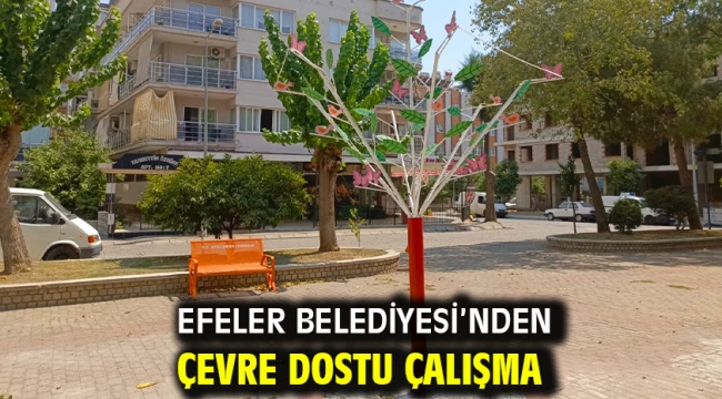 Efeler Belediyesi'nden Çevre Dostu Çalışma