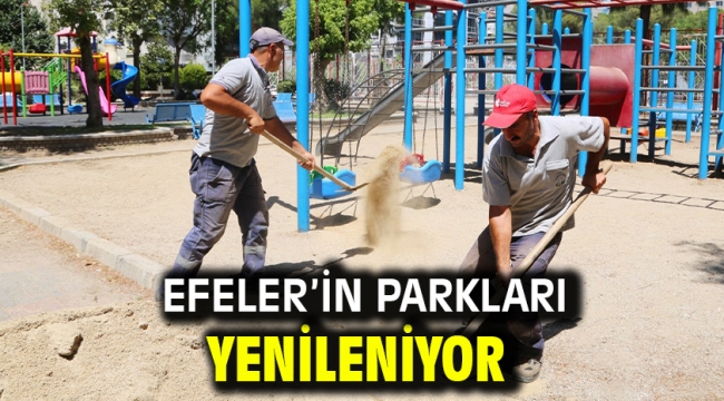 Efeler'in Parkları Yenileniyor