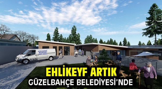 Ehlikeyf Artık Güzelbahçe Belediyesi'nde