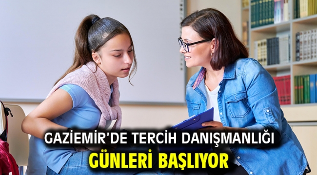 Gaziemir'de tercih danışmanlığı günleri başlıyor