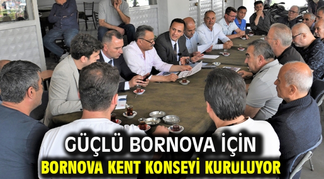 Güçlü Bornova için Bornova Kent Konseyi kuruluyor