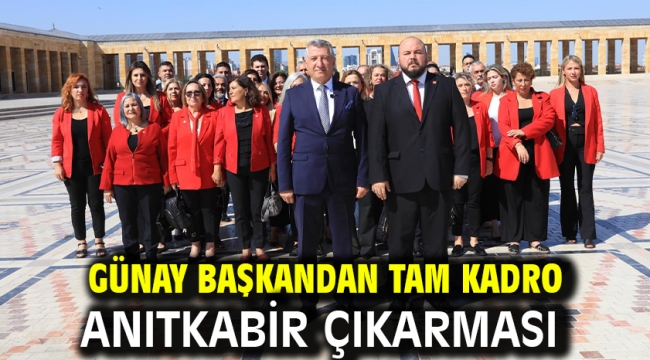 Günay Başkandan Tam Kadro Anıtkabir Çıkarması