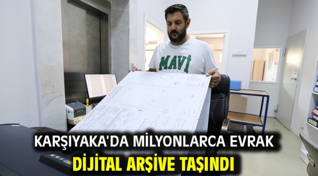 Karşıyaka'da milyonlarca evrak dijital arşive taşındı 