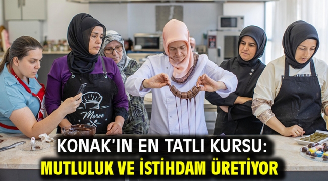 Konak'ın en tatlı kursu: Mutluluk ve istihdam üretiyor