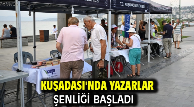 KUŞADASI'NDA YAZARLAR ŞENLİĞİ BAŞLADI