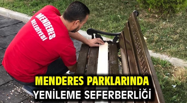 Menderes Parklarında Yenileme Seferberliği