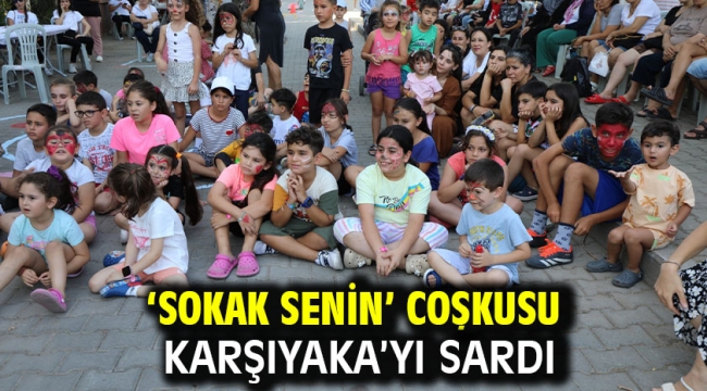 'Sokak Senin' coşkusu Karşıyaka'yı sardı