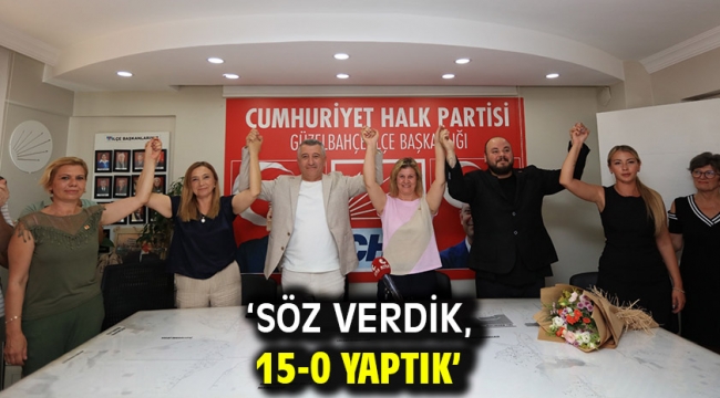 'Söz verdik, 15-0 Yaptık'