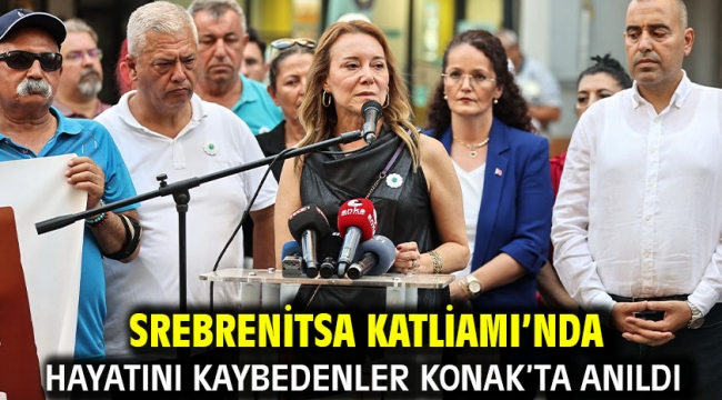 Srebrenitsa Katliamı'nda hayatını kaybedenler Konak'ta anıldı