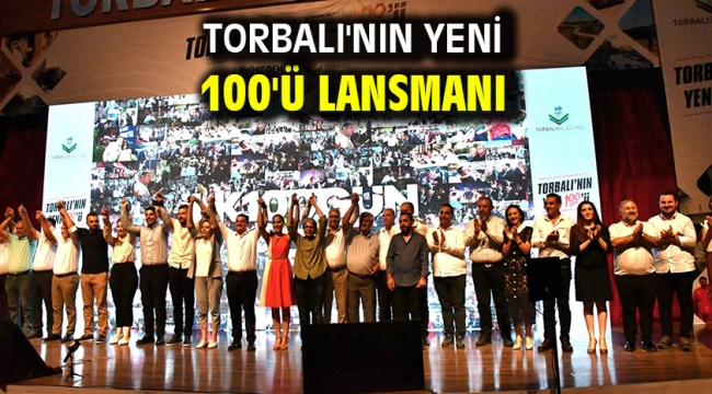 Torbalı'nın Yeni 100'ü lansmanı