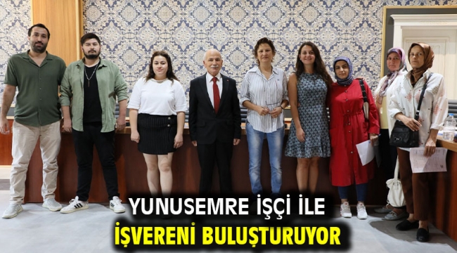 Yunusemre İşçi İle İşvereni Buluşturuyor