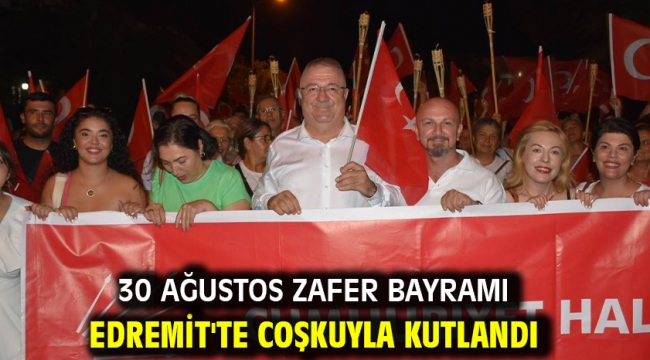 30 Ağustos Zafer Bayramı Edremit'te coşkuyla kutlandı