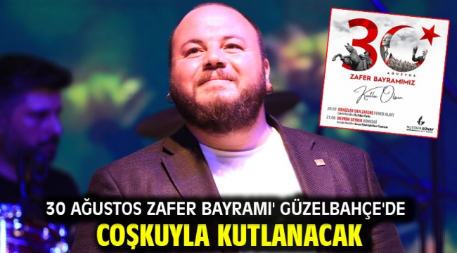 30 Ağustos Zafer Bayramı' Güzelbahçe'de Coşkuyla Kutlanacak