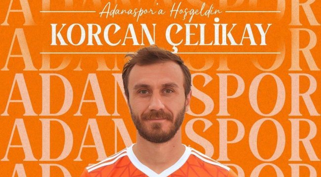 Adanaspor, Korcan Çelikay'ı renklerine bağladı