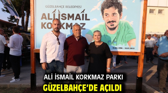 Ali İsmail Korkmaz Parkı Güzelbahçe'de Açıldı