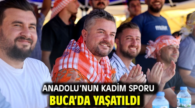 Anadolu'nun kadim sporu Buca'da yaşatıldı