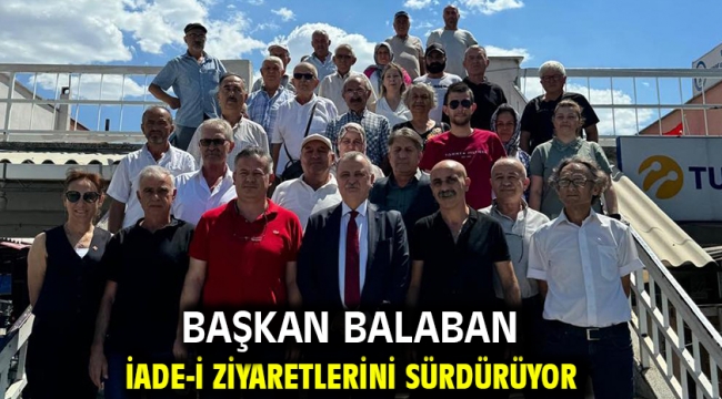 Başkan Balaban İade-İ Ziyaretlerini Sürdürüyor