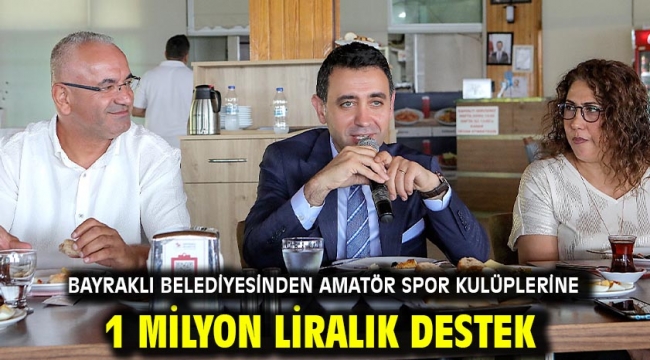 Bayraklı Belediyesinden amatör spor kulüplerine 1 milyon liralık destek