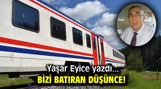 BİZİ BATIRAN DÜŞÜNCE!