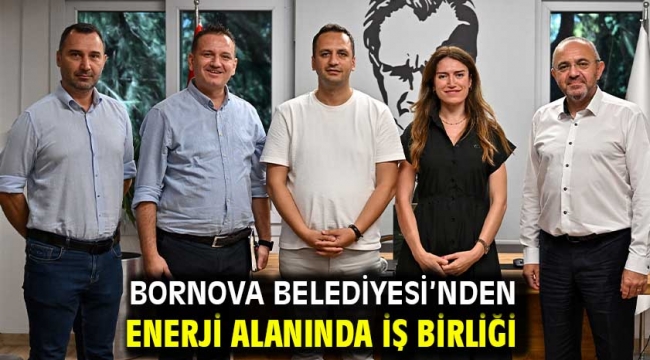 Bornova Belediyesi'nden enerji alanında iş birliği