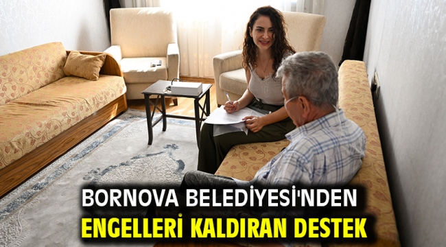 Bornova Belediyesi'nden engelleri kaldıran destek