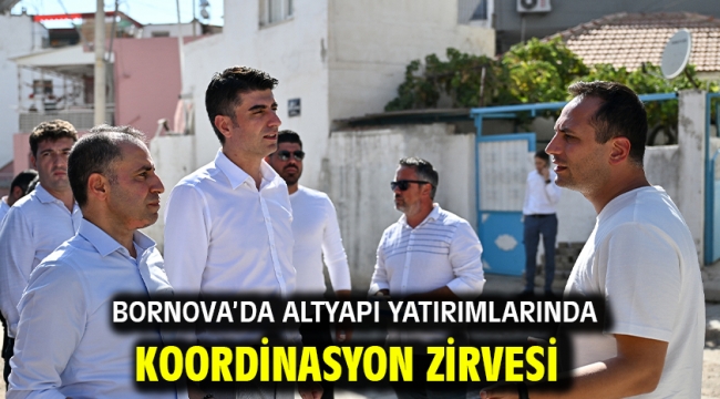 Bornova'da altyapı yatırımlarında koordinasyon zirvesi