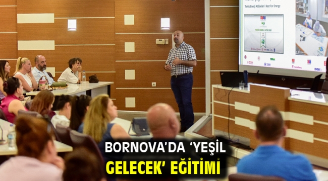 Bornova'da 'Yeşil Gelecek' eğitimi