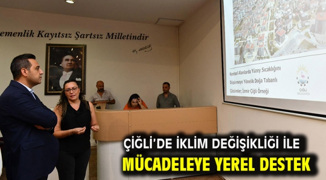 Çiğli'de İklim Değişikliği ile Mücadeleye Yerel Destek