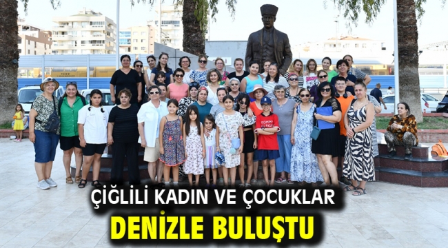 Çiğlili Kadın ve Çocuklar Denizle Buluştu