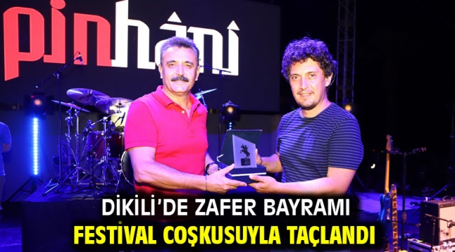 Dikili'de Zafer Bayramı Festival Coşkusuyla Taçlandı