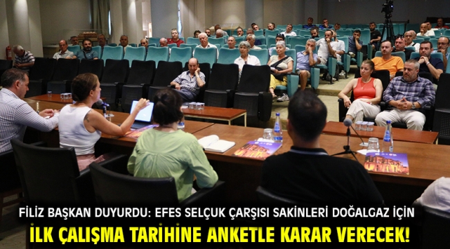 Filiz Başkan duyurdu: Efes Selçuk çarşısı sakinleri doğalgaz için ilk çalışma tarihine anketle karar verecek!