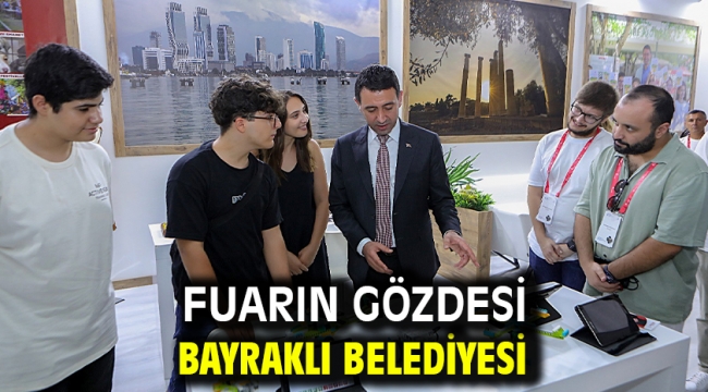 Fuarın gözdesi Bayraklı Belediyesi