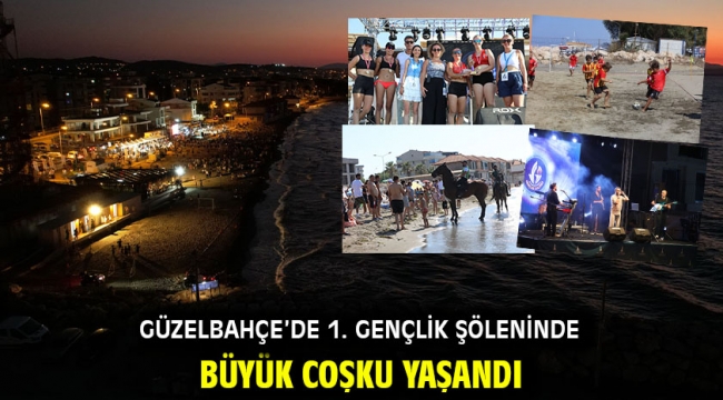 Güzelbahçe'de 1. Gençlik Şöleninde Büyük Coşku Yaşandı