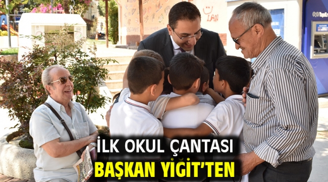 İlk okul çantası Başkan Yiğit'ten