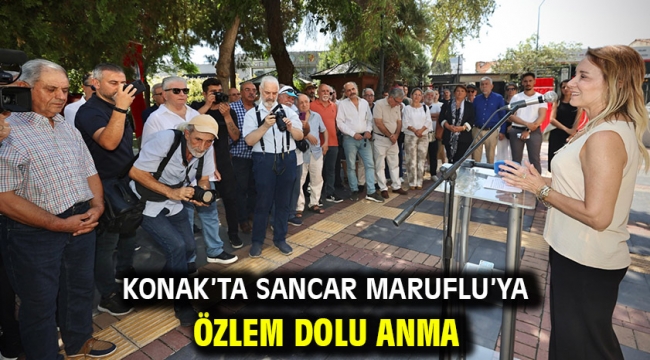 Konak'ta Sancar Maruflu'ya özlem dolu anma