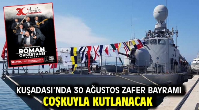 Kuşadası'nda 30 Ağustos Zafer Bayramı Coşkuyla Kutlanacak