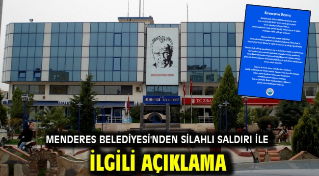 Menderes Belediyesi'nden Silahlı Saldırı ile İlgili Açıklama